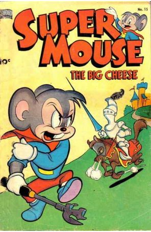 Supermouse, The Big Cheese 15 published by Standard