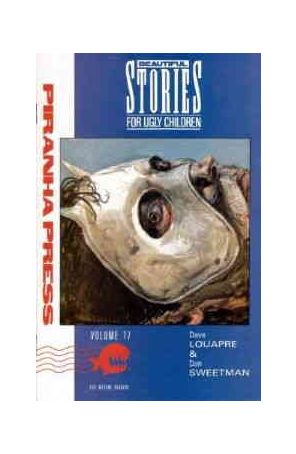Beautiful Stories for Ugly Children 17 published by Piranha