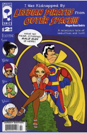 I Was Kidnapped by Lesbian Pirates From Outerspace 2 published by Platinum with cover art by Megan Rose Gedris