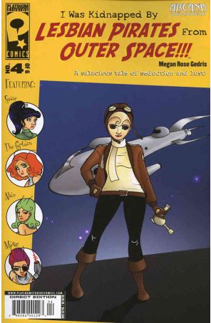 I Was Kidnapped by Lesbian Pirates From Outerspace 4 published by Platinum with cover art by Megan Rose Gedris