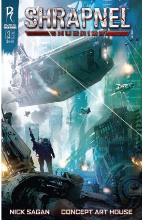 Shrapnel: Hubris 3 published by Radical with cover art by Stephan Martiniere