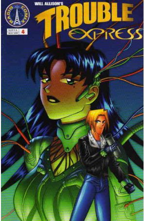 Trouble Express 4 published by Radio Comix with cover art by William M. Allison