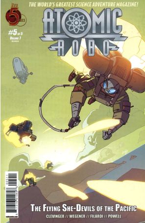 Atomic Robo and the Flying She-Devils of the Pacific 5 published by Red 5 with cover art by Scott Wegener