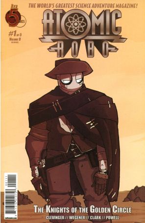 Atomic Robo and the Knights of the Golden Circle 1 published by Red 5 with cover art by Scott Wegener
