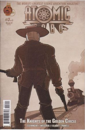 Atomic Robo and the Knights of the Golden Circle 3 published by Red 5 with cover art by Scott Wegener