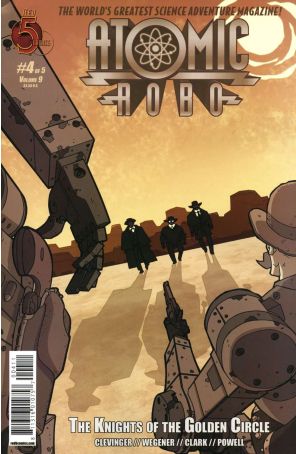 Atomic Robo and the Knights of the Golden Circle 4 published by Red 5 with cover art by Scott Wegener
