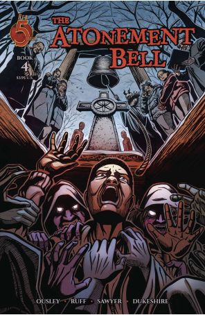 The Atonement Bell 4 published by Red 5 with cover art by Tyler B. Ruff