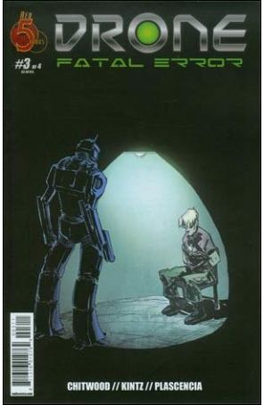 Drone: Fatal Error 3 published by Red 5 with cover art by Randy Kintz