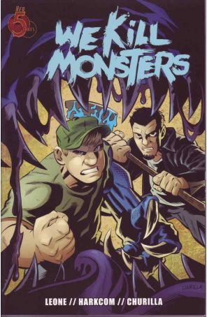We Kill Monsters TPB 1 published by Red 5 with cover art by Brian Churilla