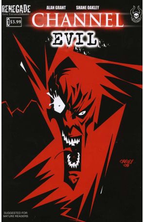 Channel Evil 1A published by Renegade Arts with cover art by Shane Oakley