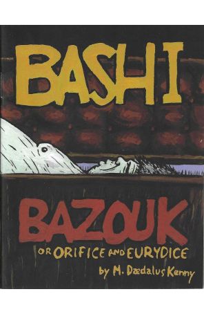 Bashi Bazouk or Orifice and Eurydice 1 published by Robot with cover art by Michael Daedalus Kenny