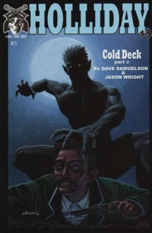 Holliday 5 published by Saddle Tramp with cover art by Jason Wright