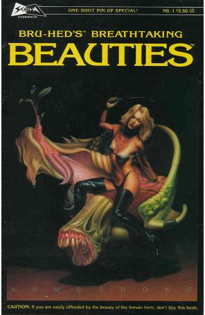 Bru-Hed's Breathtaking Beauties 1 published by Schism with cover art by Dean Armstrong