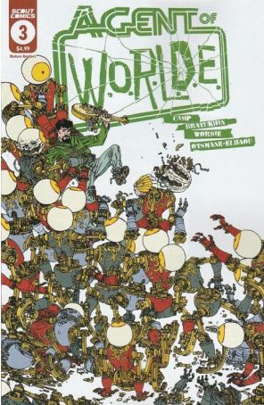 Agent of W.O.R.L.D.E. 3 published by Scout with cover art by Filya Bratukhin and Jason Wordie