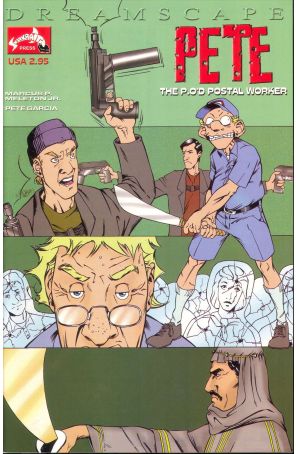 Pete the P.O.'d Postal Worker 12 published by Sharkbait
