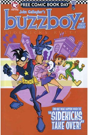 Buzzboy: Sidekicks Rule! FCBD 1 published by Sky-dog with cover art by John Gallagher