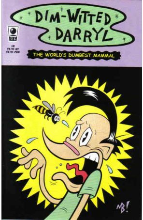 Dim-Witted Darryl 4 published by Slave Labor