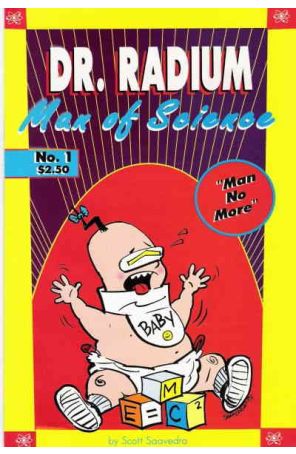 Dr. Radium, Man of Science 1 published by Slave Labor