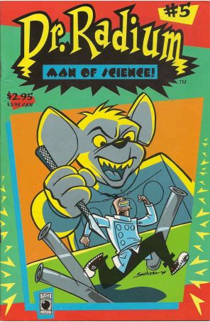 Dr. Radium, Man of Science 5 published by Slave Labor