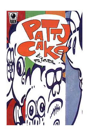 Patty Cake And Friends 9 published by Slave Labor