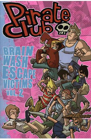 Pirate Club TPB 2 published by Slave Labor