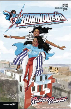Borinquena Guest Starring Rosario Dawson, La 1E published by Somos Arte with cover art by Leila Del Duca