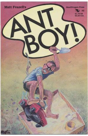Ant Boy 2 published by Steeldragon with cover art by Matt Feazell