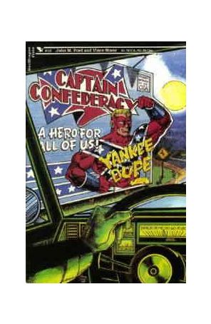 Captain Confederacy (Steeldragon) 10 published by Steeldragon with cover art by Vince Stone