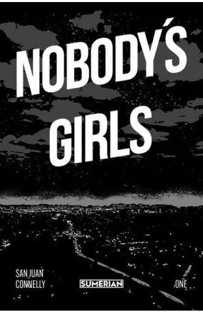Nobody's Girls 1D published by Sumerian with cover art by Matias San Juan