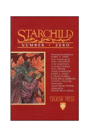 Starchild 0 published by Taliesin with cover art by James A. Owen
