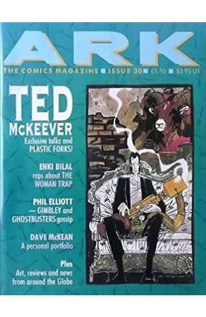 ARK: The Comics Magazine 30 published by Titan with cover art by Ted McKeever