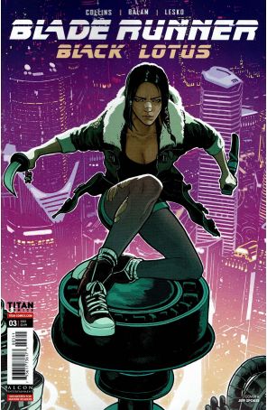 Blade Runner: Black Lotus 3A published by Titan with cover art by Jeff Spokes