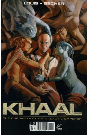 Khaal: The Chronicles of a Galactic Emperor 1A published by Titan with cover art by Valentin Secher