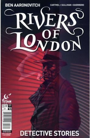 Rivers Of London: Detective Stories 3A published by Titan with cover art by Lee Sullivan