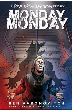 Rivers Of London: Monday, Monday 1B published by Titan with cover art by Josep Maria Beroy