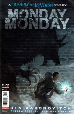 Rivers Of London: Monday, Monday 4A published by Titan with cover art by Abigail Jill Harding