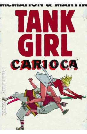 Tank Girl: Carioca 2 published by Titan with cover art by Mick McMahon