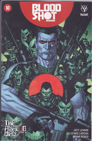 Bloodshot Reborn 10B published by Valiant with cover art by Ryan Sook