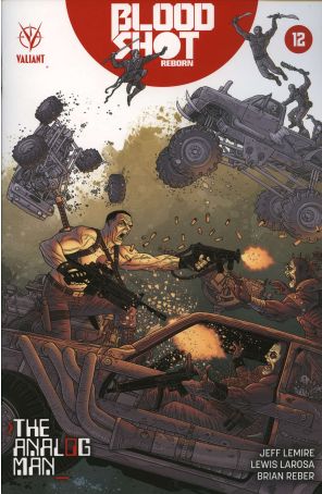 Bloodshot Reborn 12A published by Valiant with cover art by Ryan Bodenheim