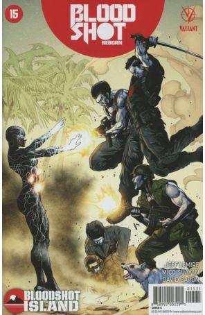 Bloodshot Reborn 15C published by Valiant with cover art by Stephen Segovia