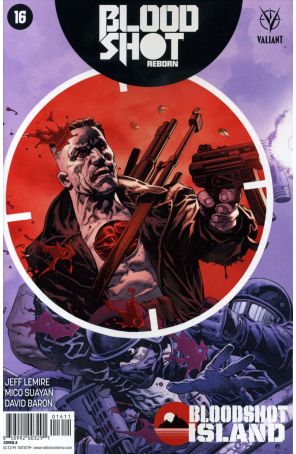Bloodshot Reborn 16A published by Valiant with cover art by Tomas Giorello