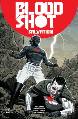 Bloodshot Salvation 1E published by Valiant with cover art by Greg Smallwood
