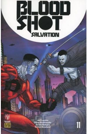 Bloodshot Salvation 11D published by Valiant with cover art by Ryan Bodenheim