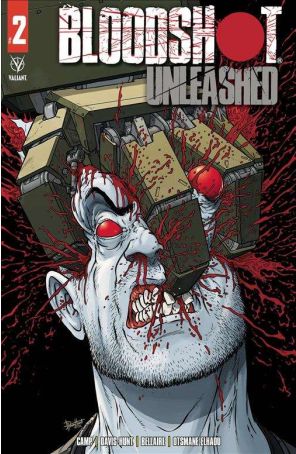 Bloodshot Unleashed 2A published by Valiant with cover art by Jon Davis-Hunt