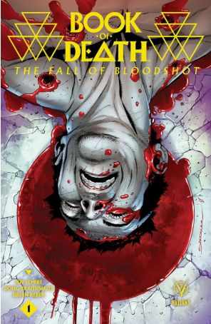 Book of Death: Fall of Bloodshot 1 (2nd) published by Valiant with cover art by Rafael Sandoval