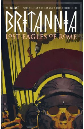 Britannia: Lost Eagles of Rome 1A published by Valiant with cover art by Cary Nord