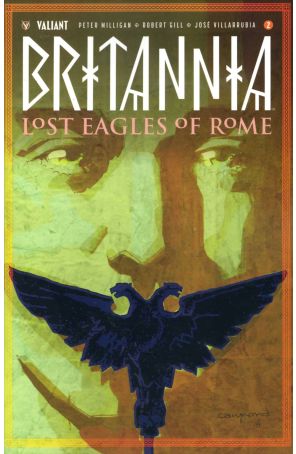 Britannia: Lost Eagles of Rome 2A published by Valiant with cover art by Cary Nord
