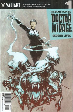 Death-Defying Doctor Mirage: Second Lives 1C published by Valiant with cover art by Roberto De La Torre