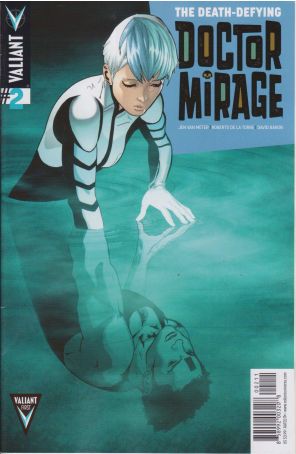 The Death-Defying Doctor Mirage 2 published by Valiant with cover art by Travel Foreman