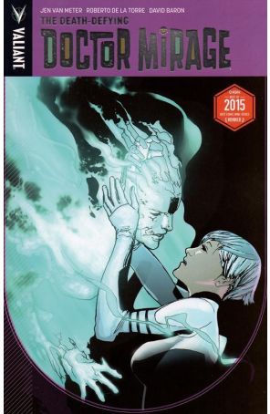 The Death-Defying Doctor Mirage TPB 1 (2nd) published by Valiant with cover art by Travel Foreman